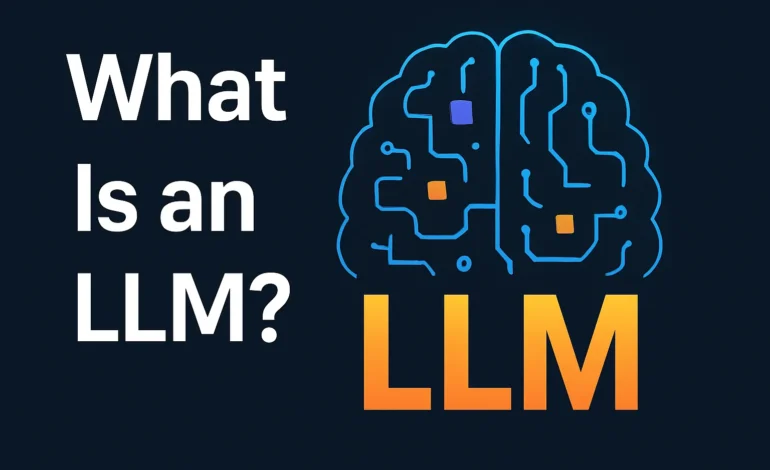 What Is an LLM? Decoding the ‘Large’ in Language Models
