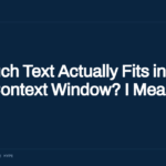 How Much Text Actually Fits in a 1M Token Context Window? I Measured It , an article on learnai24.com