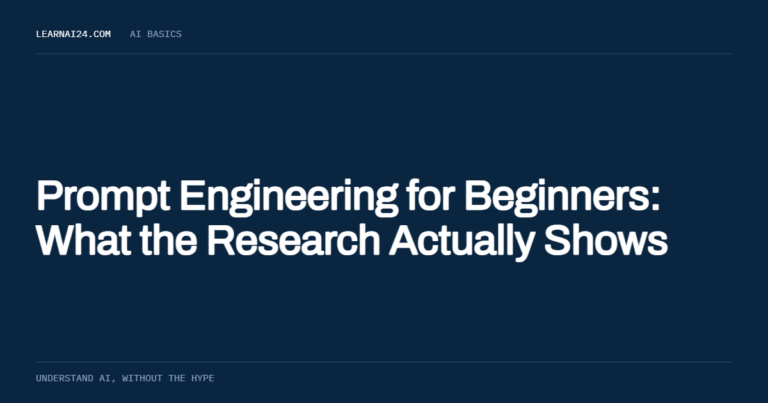 Prompt Engineering for Beginners: What the Research Actually Shows , an article on learnai24.com